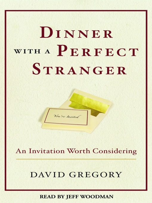 Dinner With a Perfect Stranger and Day With a Perfect Stranger (MP3): An Invitation Worth Considering